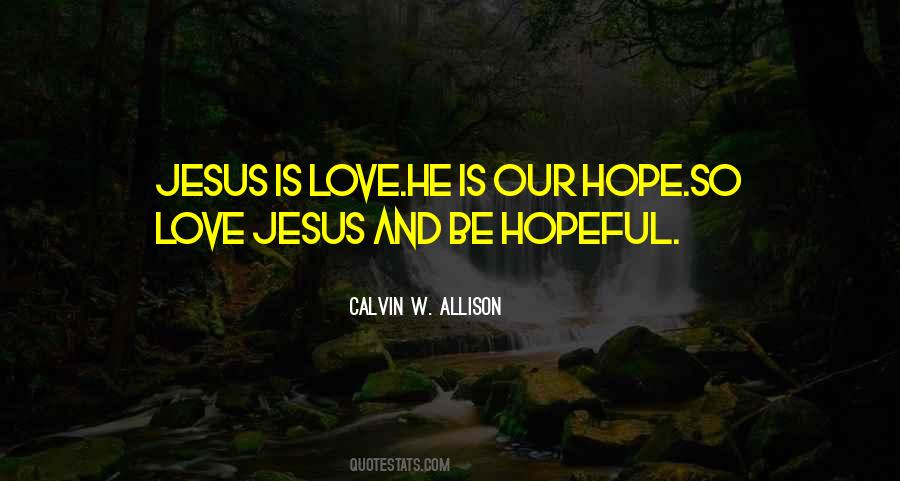 Calvin W. Allison Quotes #598034