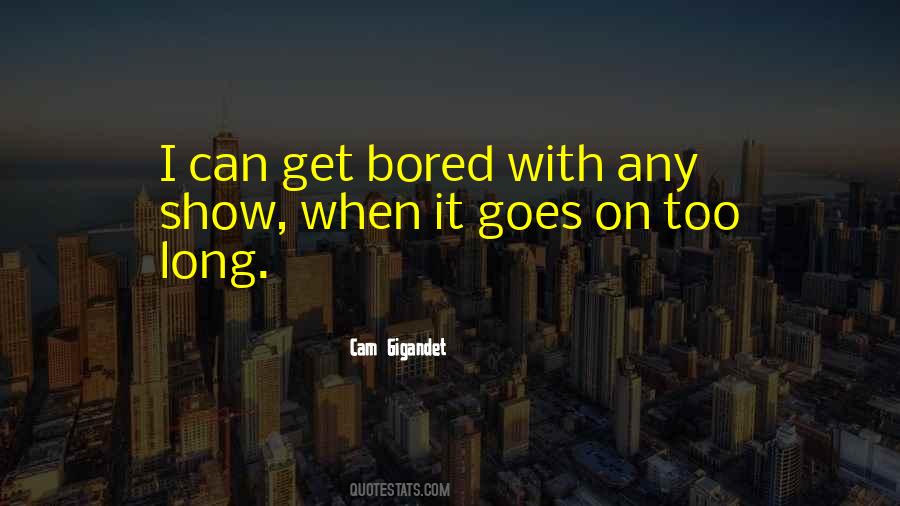 Cam Gigandet Quotes #1199918