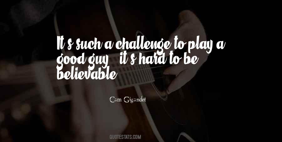 Cam Gigandet Quotes #1403257