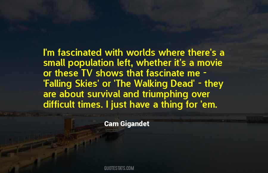 Cam Gigandet Quotes #406616