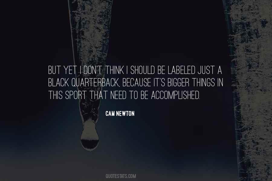 Cam Newton Quotes #748459