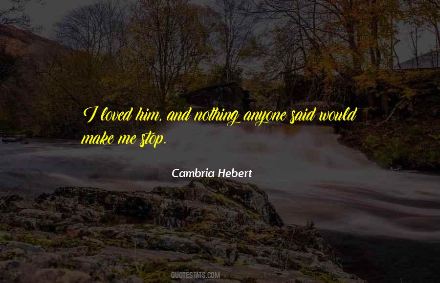 Cambria Hebert Quotes #711021