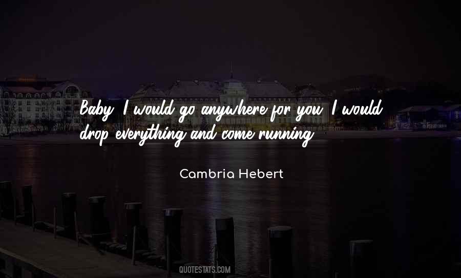 Cambria Hebert Quotes #922334