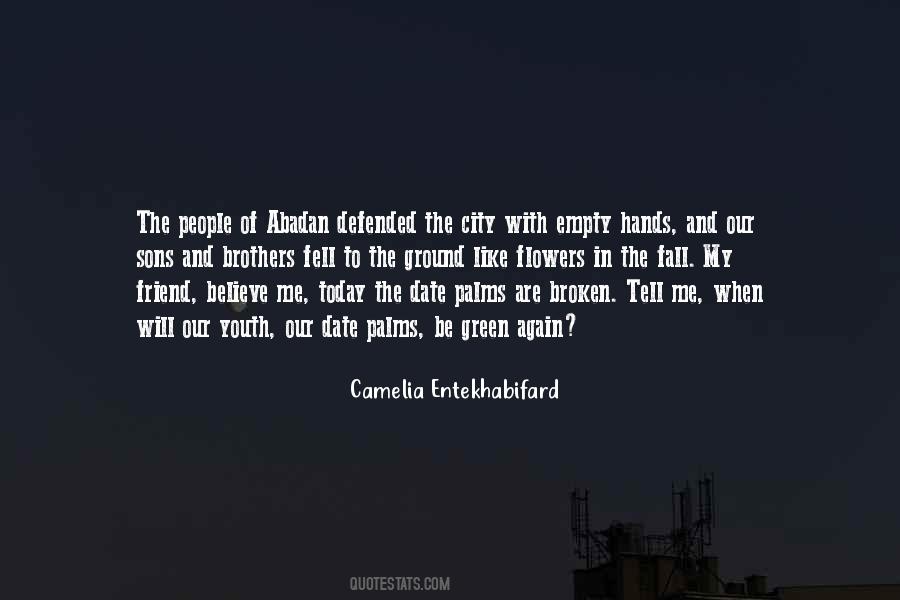 Camelia Entekhabifard Quotes #1231054