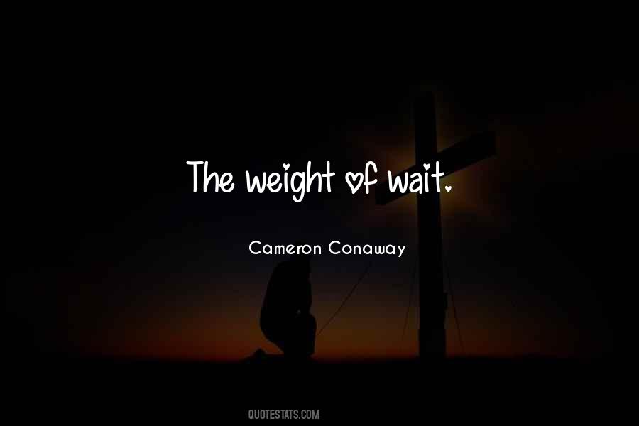 Cameron Conaway Quotes #270806