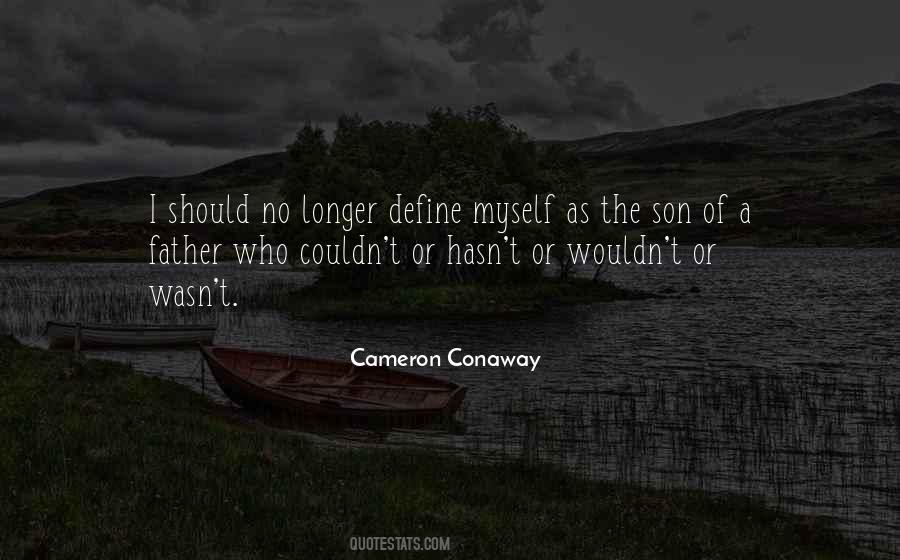 Cameron Conaway Quotes #273916