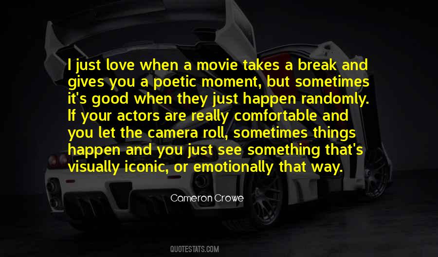 Cameron Crowe Quotes #1365572