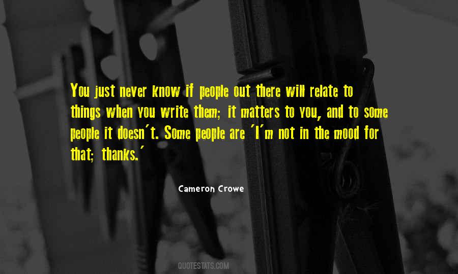 Cameron Crowe Quotes #1866142
