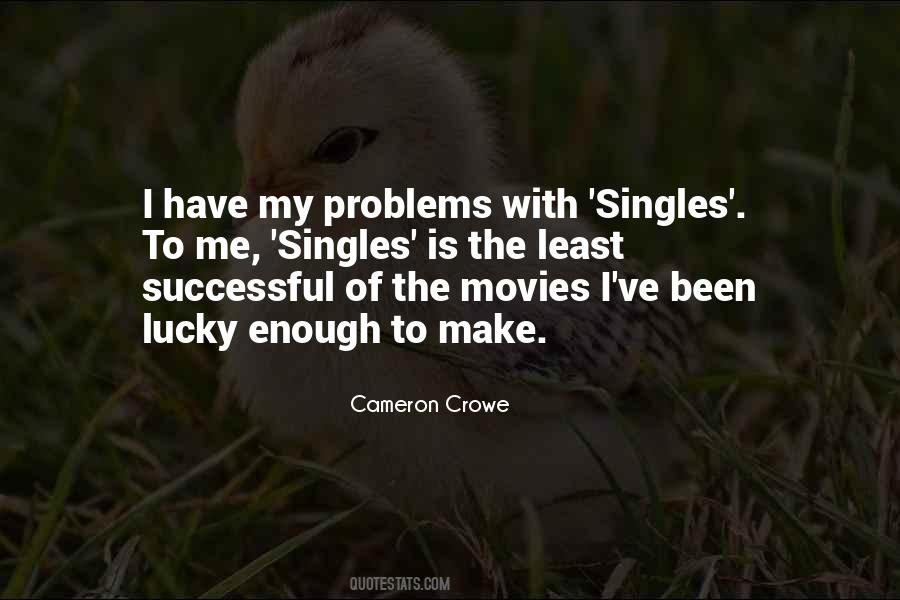 Cameron Crowe Quotes #260381