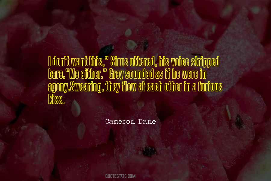 Cameron Dane Quotes #1356921