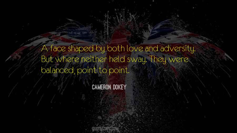 Cameron Dokey Quotes #1336646