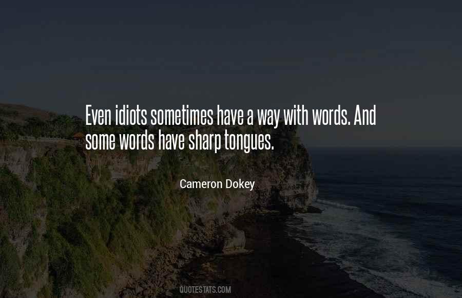 Cameron Dokey Quotes #1442285