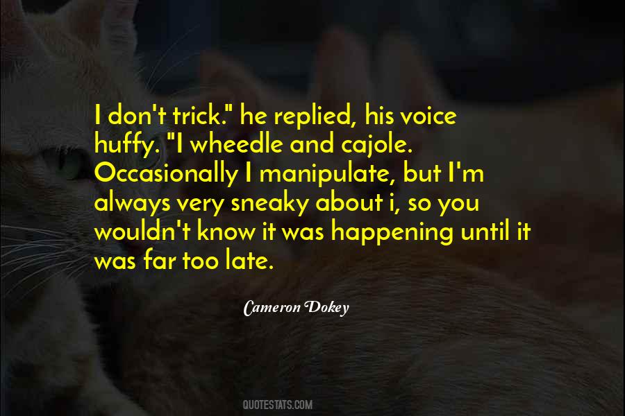 Cameron Dokey Quotes #1504454