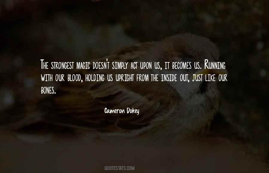 Cameron Dokey Quotes #1639249