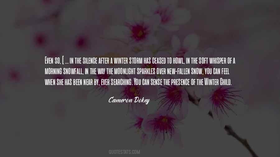 Cameron Dokey Quotes #1704325