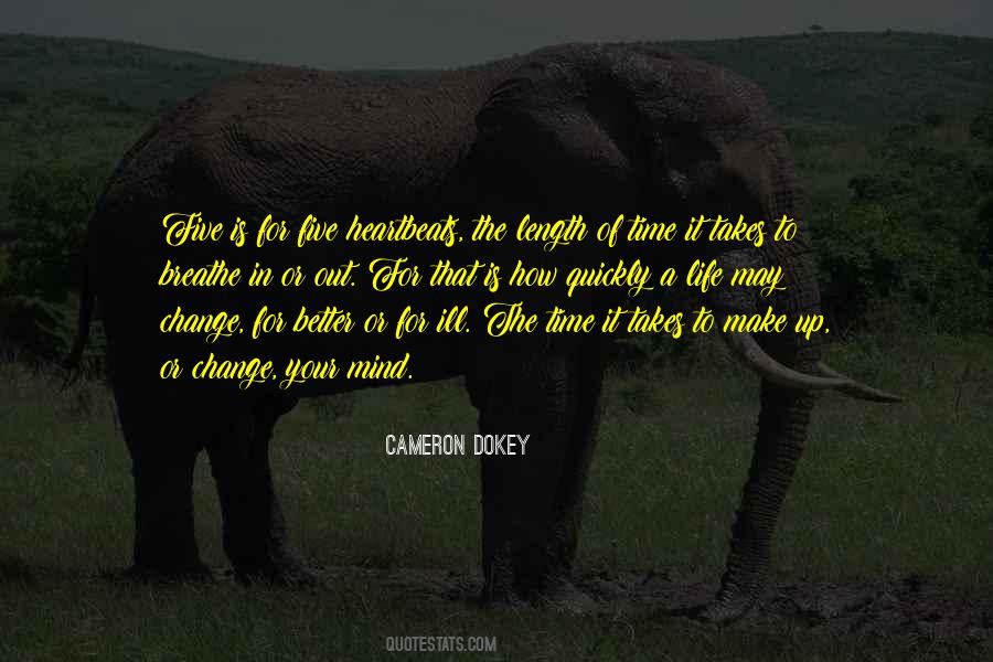 Cameron Dokey Quotes #361848