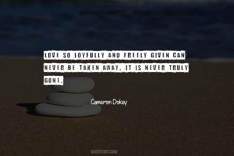 Cameron Dokey Quotes #739521