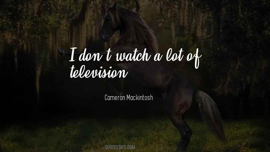 Cameron Mackintosh Quotes #544430