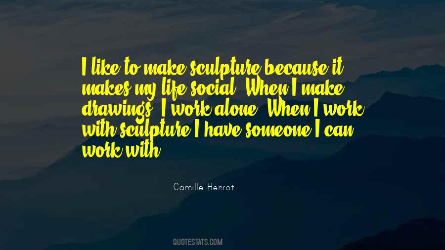 Camille Henrot Quotes #1455022