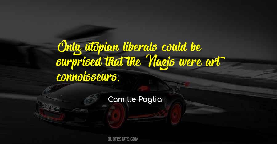 Camille Paglia Quotes #1312986