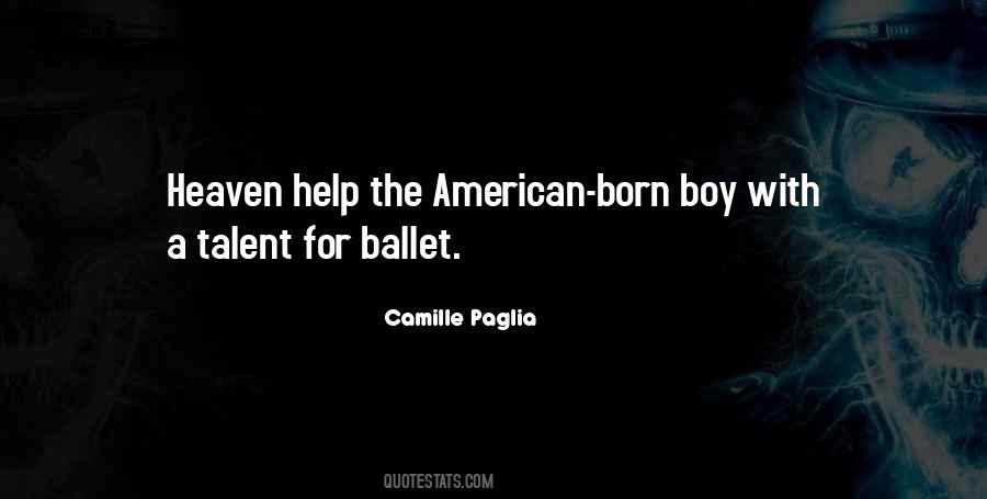Camille Paglia Quotes #1401345