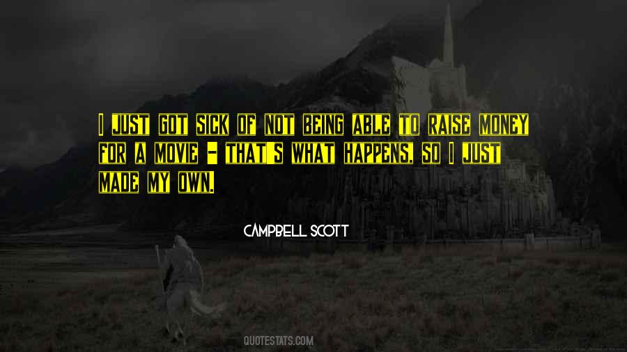 Campbell Scott Quotes #1266034