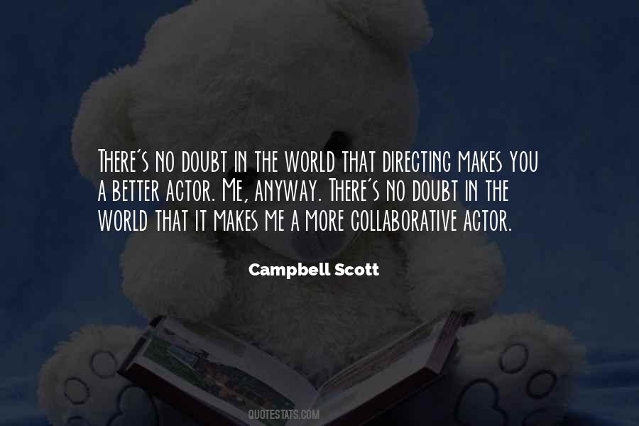 Campbell Scott Quotes #1615073