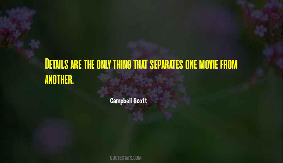 Campbell Scott Quotes #194106