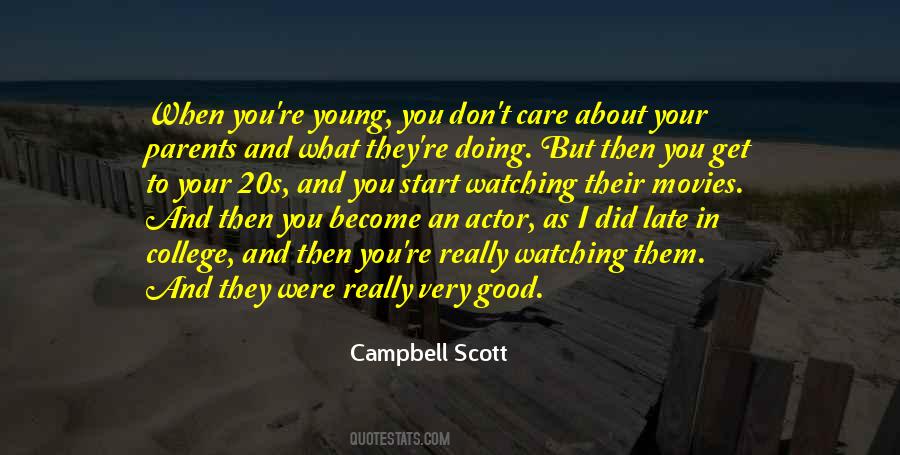 Campbell Scott Quotes #523234