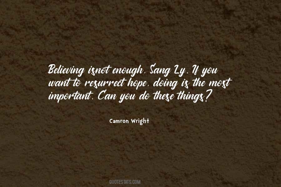 Camron Wright Quotes #1328366