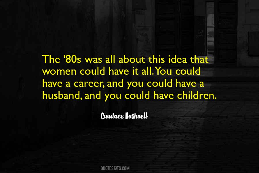 Candace Bushnell Quotes #1563154