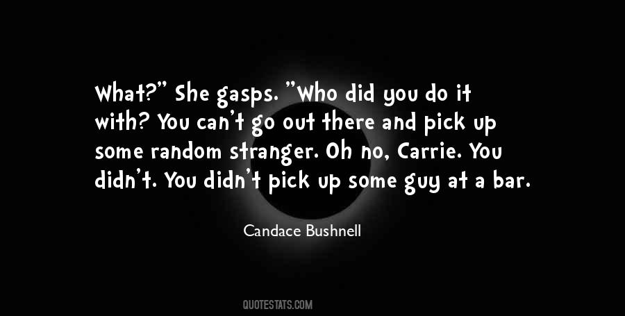 Candace Bushnell Quotes #965227