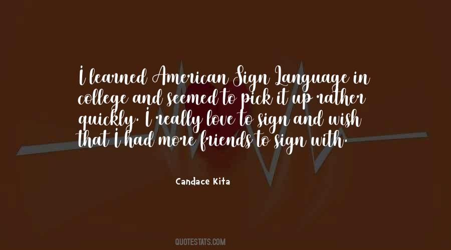 Candace Kita Quotes #1680026