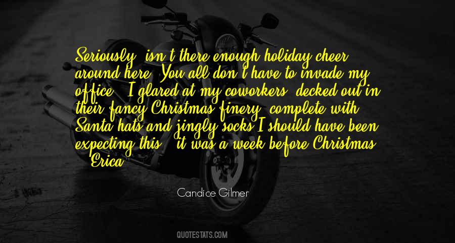 Candice Gilmer Quotes #628299