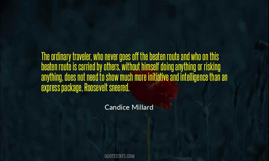 Candice Millard Quotes #968180