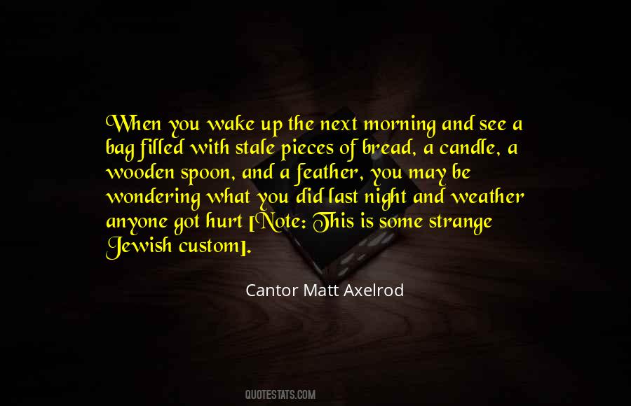 Cantor Matt Axelrod Quotes #1635260 Cantor Matt Axelrod Quotes #1635260