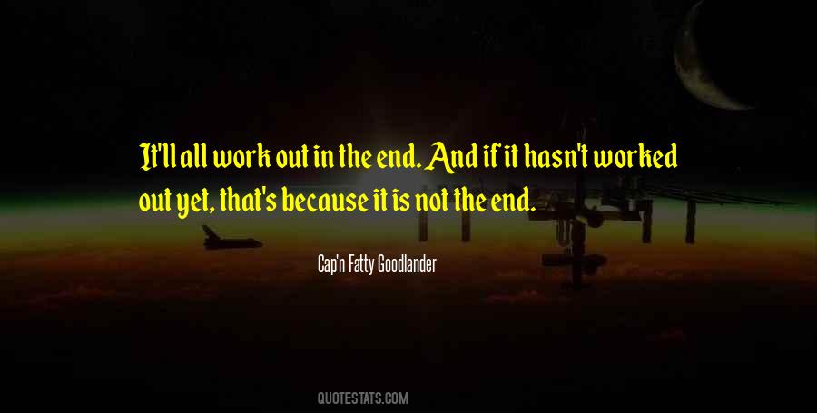 Cap'n Fatty Goodlander Quotes #701747 Cap'n Fatty Goodlander Quotes #701747
