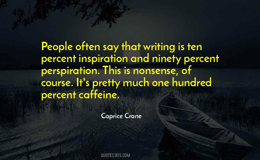 Caprice Crane Quotes #1787706