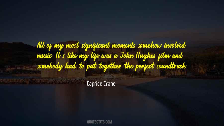 Caprice Crane Quotes #1870252