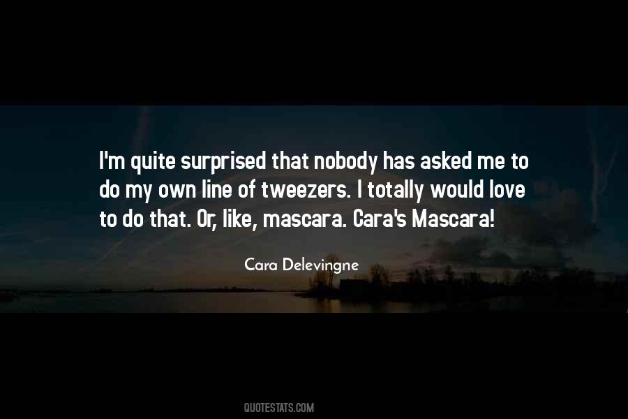 Cara Delevingne Quotes #557323