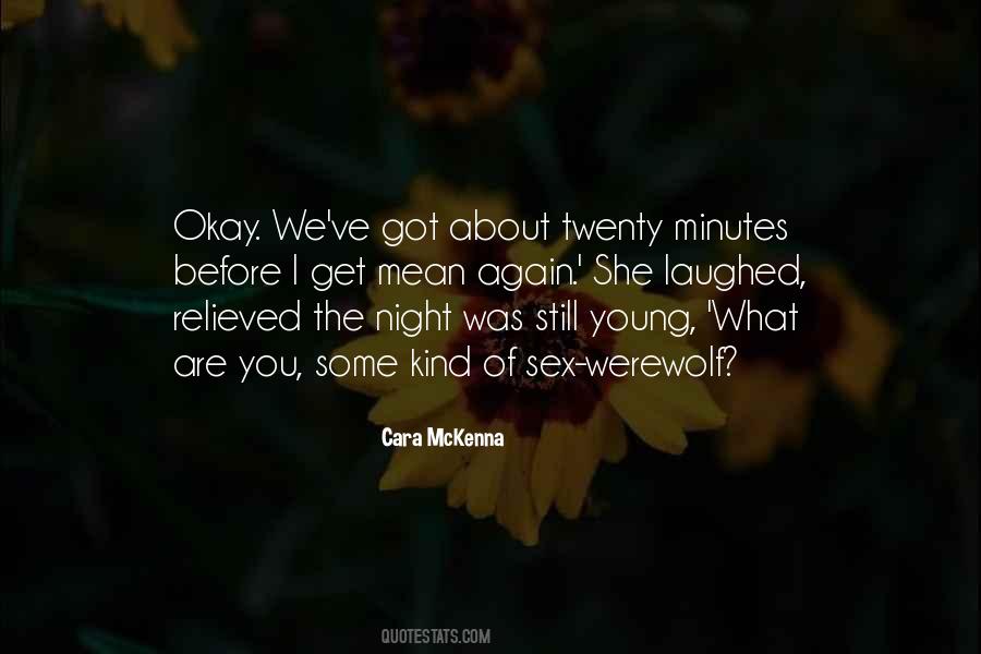 Cara McKenna Quotes #660721