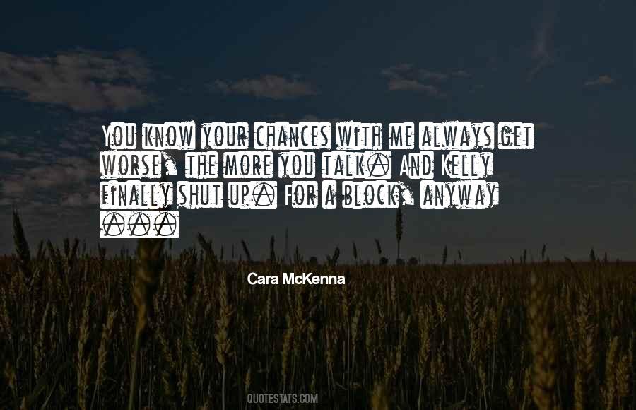 Cara McKenna Quotes #894537