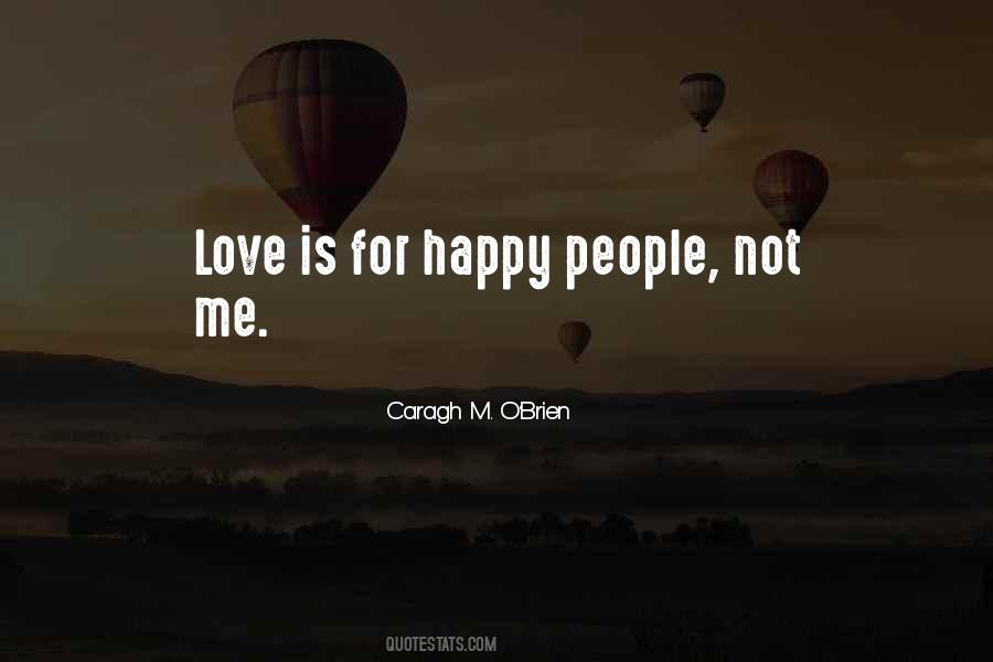 Caragh M. O'Brien Quotes #1839687