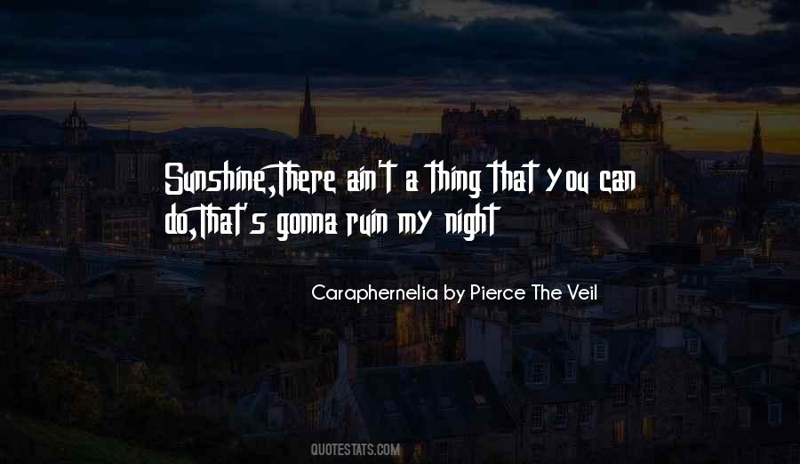 Caraphernelia By Pierce The Veil Quotes #702641