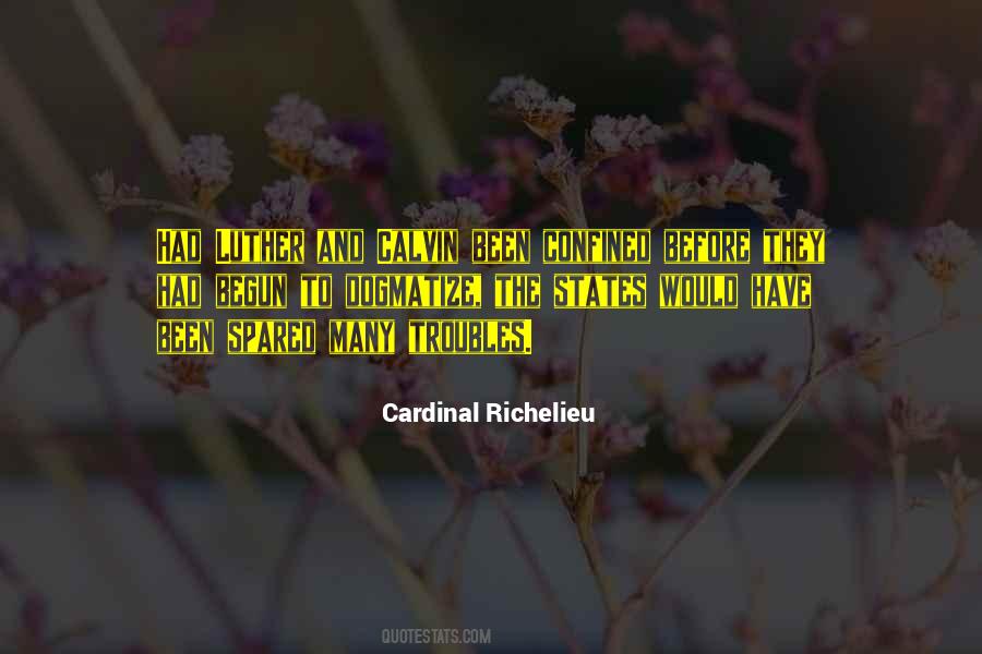 Cardinal Richelieu Quotes #247646