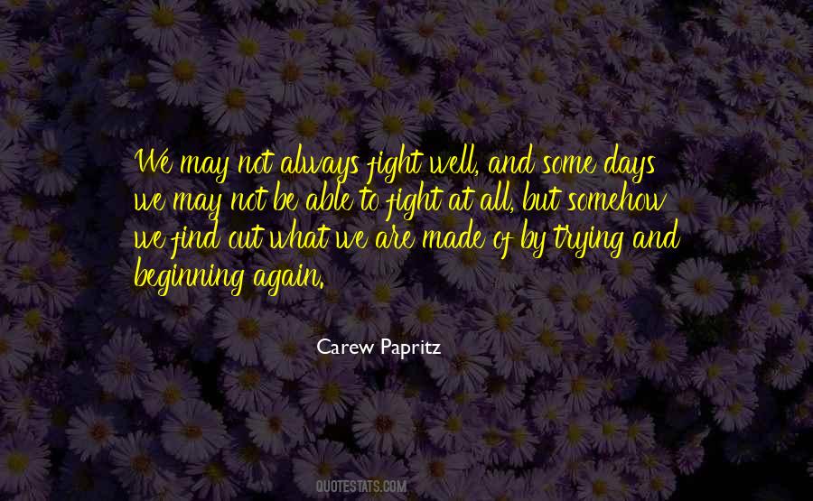 Carew Papritz Quotes #1072920