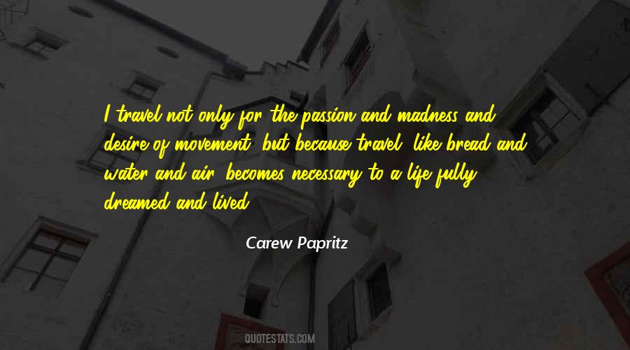 Carew Papritz Quotes #341108