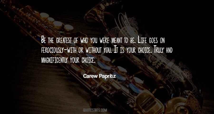 Carew Papritz Quotes #469701