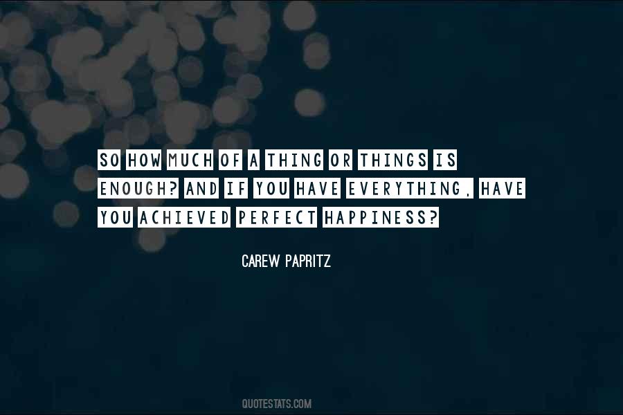 Carew Papritz Quotes #592997