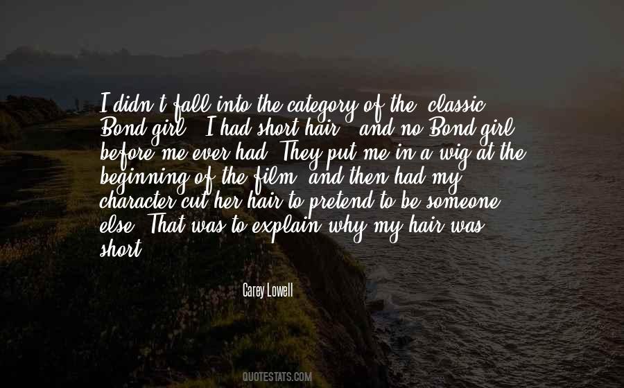 Carey Lowell Quotes #1363418